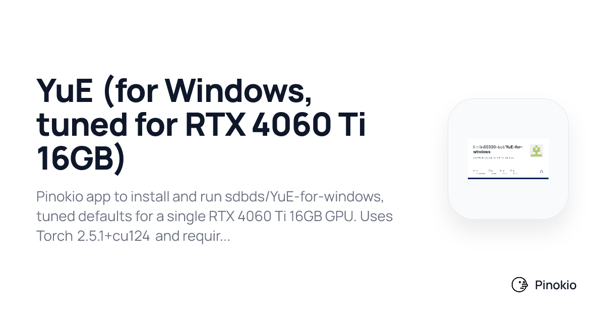 YuE (for Windows, tuned for RTX 4060 Ti 16GB) on Pinokio