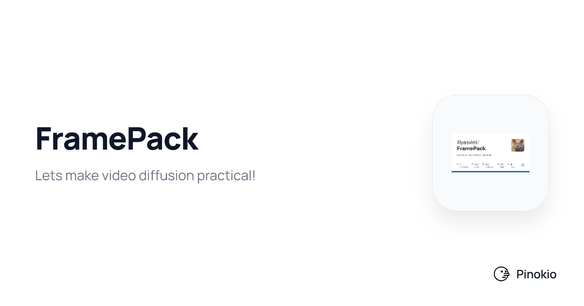 FramePack checkpoints · Pinokio