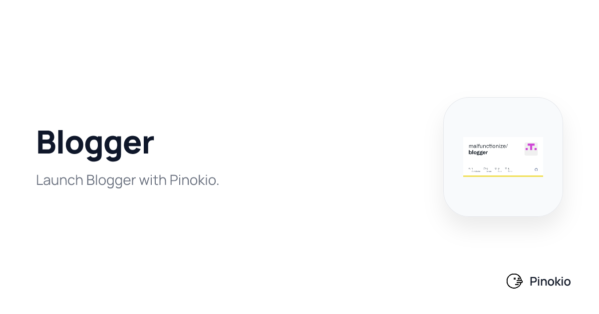 Blogger on Pinokio