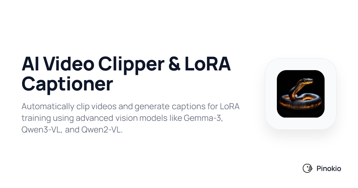 AI Video Clipper & LoRA Captioner checkpoints · Pinokio