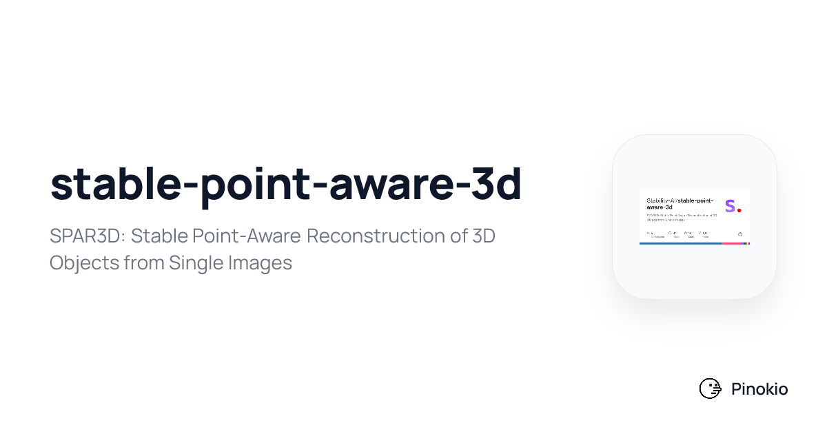 stable-point-aware-3d checkpoints · Pinokio