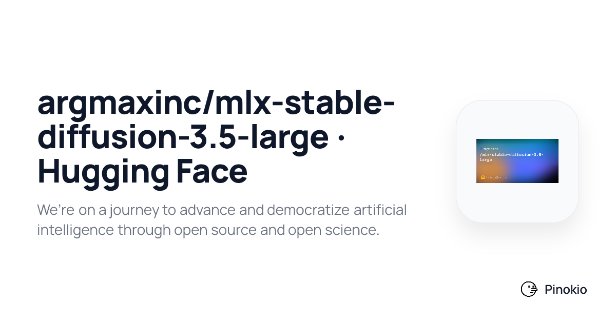 argmaxinc/mlx-stable-diffusion-3.5-large · Hugging Face on Pinokio