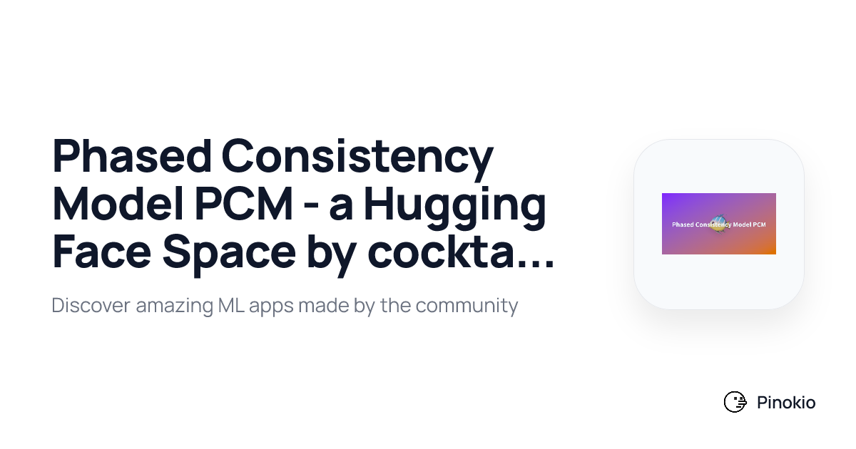 Phased Consistency Model PCM - a Hugging Face Space by cocktailpeanut ...