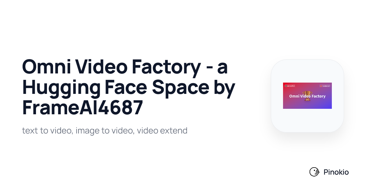 Omni Video Factory - a Hugging Face Space by FrameAI4687 checkpoints ...