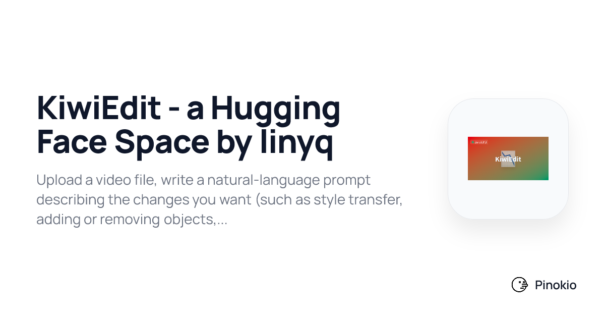 KiwiEdit - a Hugging Face Space by linyq checkpoints · Pinokio