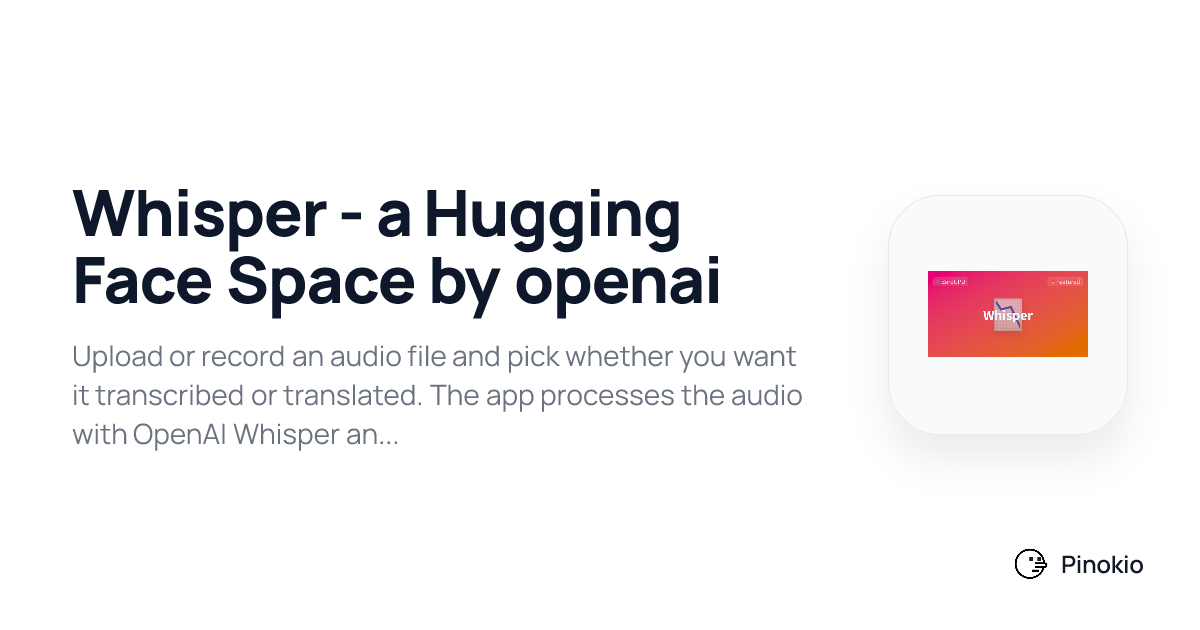 Whisper - a Hugging Face Space by openai checkpoints · Pinokio