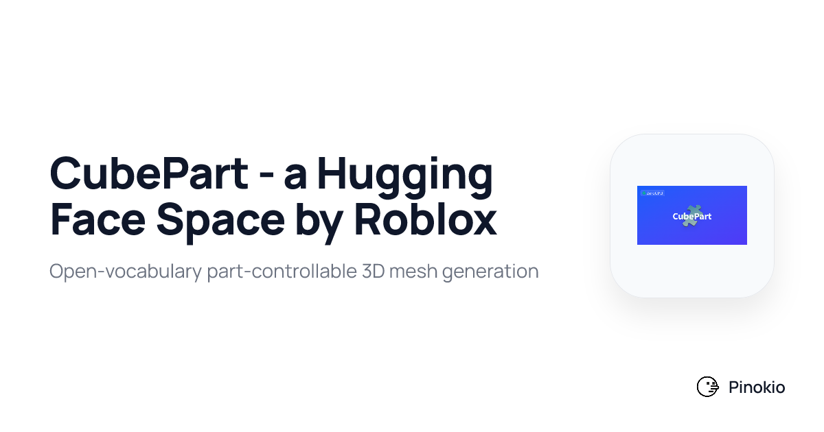 CubePart - a Hugging Face Space by Roblox on Pinokio